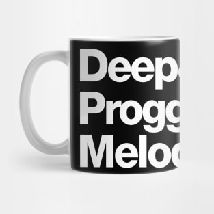 Deep & Proggy & Melodic (White) Mug